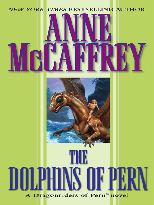 Title details for The Dolphins of Pern by Anne McCaffrey - Available